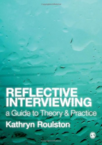 9781412948562: Reflective Interviewing: A Guide to Theory and Practice