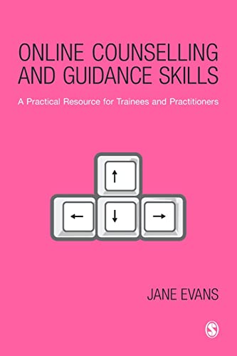 Beispielbild fr Online Counselling and Guidance Skills: A Practical Resource for Trainees and Practitioners zum Verkauf von WorldofBooks