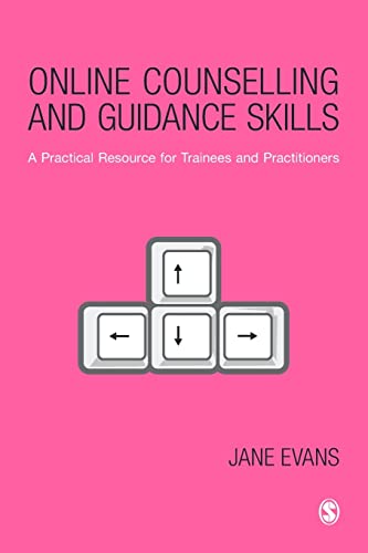 9781412948654: Online Counselling and Guidance Skills: A Practical Resource for Trainees and Practitioners