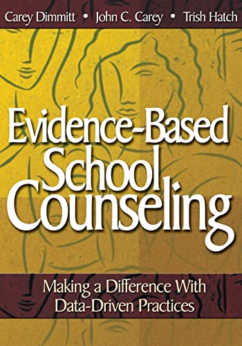 9781412948906: Evidence-Based School Counseling: Making a Difference With Data-Driven Practices