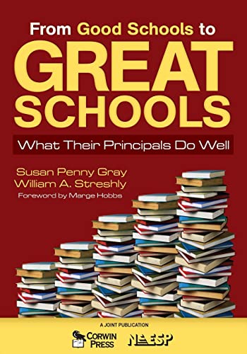 9781412948999: From Good Schools to Great Schools: What Their Principals Do Well