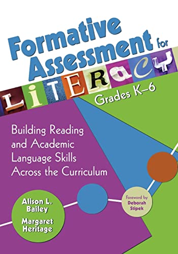 Stock image for Formative Assessment for Literacy, Grades K-6: Building Reading and Academic Language Skills Across the Curriculum for sale by Goodwill of Colorado