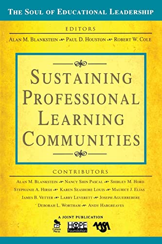 9781412949385: Sustaining Professional Learning Communities: 3 (The Soul of Educational Leadership Series)