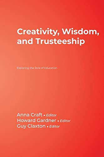 Imagen de archivo de Creativity, Wisdom, and Trusteeship: Exploring the Role of Education a la venta por Anybook.com