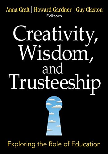 Beispielbild fr Creativity, Wisdom, and Trusteeship: Exploring the Role of Education zum Verkauf von ThriftBooks-Dallas