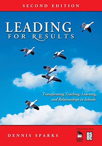 Beispielbild fr Leading for Results : Transforming Teaching, Learning, and Relationships in Schools zum Verkauf von Better World Books