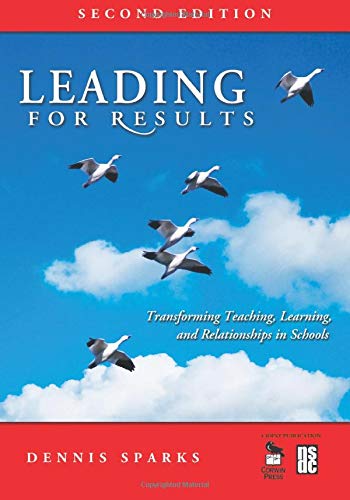 9781412949705: Leading for Results: Transforming Teaching, Learning, and Relationships in Schools