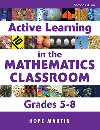 Active Learning in the Mathematics Classroom, Grades 5-8 (9781412949781) by Martin, Hope M.