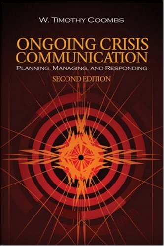 Beispielbild fr Ongoing Crisis Communication: Planning, Managing, and Responding zum Verkauf von BooksRun