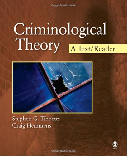 Stock image for Criminological Theory: A Text/Reader (SAGE Text/Reader Series in Criminology and Criminal Justice) for sale by SecondSale