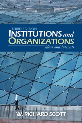 9781412950909: Institutions and Organizations: Ideas and Interests
