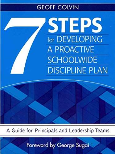 Imagen de archivo de Seven Steps for Developing a Proactive Schoolwide Discipline Plan: A Guide for Principals and Leadership Teams a la venta por SecondSale