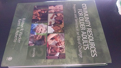 Imagen de archivo de Community Resources for Older Adults : Programs and Services in an Era of Change a la venta por Better World Books: West