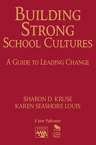 Stock image for Building Strong School Cultures: A Guide to Leading Change for sale by ThriftBooks-Atlanta