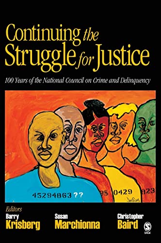 9781412951906: Continuing the Struggle for Justice: 100 Years of the National Council on Crime and Delinquency