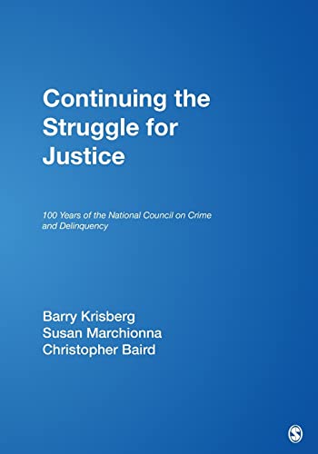 9781412951913: Continuing the Struggle for Justice: 100 Years of the National Council on Crime and Delinquency