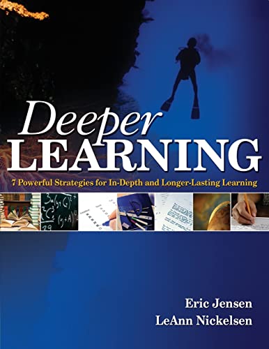 Imagen de archivo de Deeper Learning: 7 Powerful Strategies for In-Depth and Longer-Lasting Learning a la venta por SecondSale