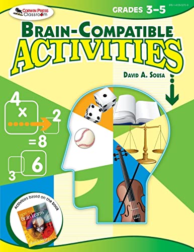 Brain-Compatible Activities, Grades 3-5 (9781412952729) by Sousa, David A.