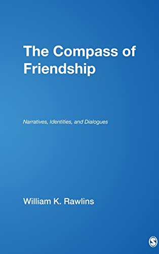 9781412952965: The Compass of Friendship: Narratives, Identities, and Dialogues