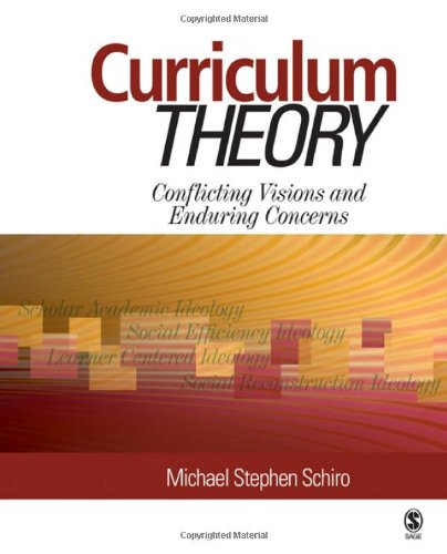 9781412953160: Curriculum Theory: Conflicting Visions and Enduring Concerns