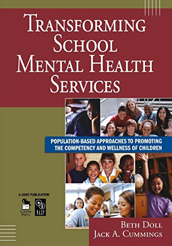 Stock image for Transforming School Mental Health Services: Population-Based Approaches to Promoting the Competency and Wellness of Children for sale by ThriftBooks-Dallas