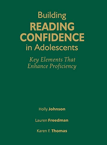 Beispielbild fr Building Reading Confidence in Adolescents: Key Elements That Enhance Proficiency zum Verkauf von BooksRun