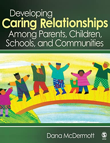 9781412954082: Developing Caring Relationships Among Parents, Children, Schools, and Communities