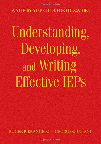 9781412954211: Understanding, Developing, and Writing Effective IEPs: A Step-by-Step Guide for Educators