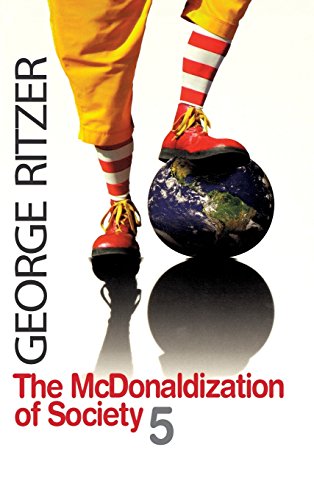 Beispielbild fr The Mcdonaldization of Society 5 zum Verkauf von Better World Books