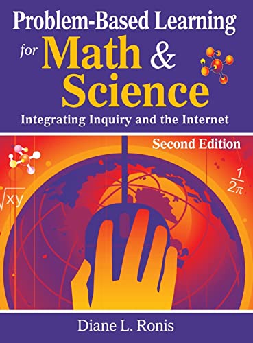 9781412955584: Problem-Based Learning for Math & Science: Integrating Inquiry and the Internet