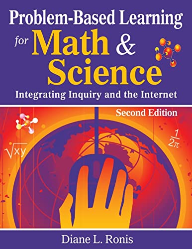 Stock image for Problem-Based Learning for Math & Science: Integrating Inquiry and the Internet for sale by HPB-Red
