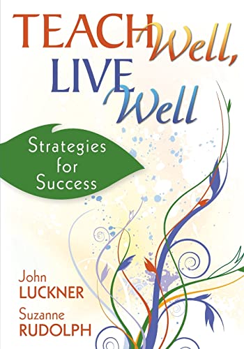 Stock image for Teach Well, Live Well: Strategies for Success for sale by ThriftBooks-Dallas