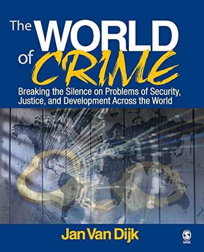 9781412956796: The World of Crime: Breaking the Silence on Problems of Security, Justice and Development Across the World