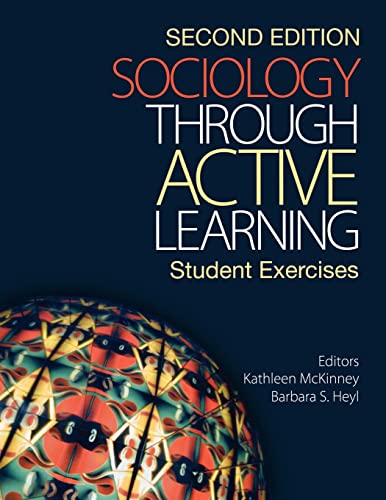 Sociology Through Active Learning: Student Exercises (9781412957038) by McKinney, Kathleen; Heyl, Barbara S.