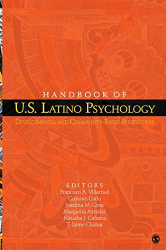 Stock image for Handbook of U. S. Latino Psychology : Developmental and Community-Based Perspectives for sale by Better World Books