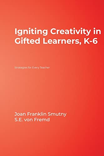 Imagen de archivo de Igniting Creativity in Gifted Learners; K-6: Strategies for Every Teacher a la venta por Ria Christie Collections