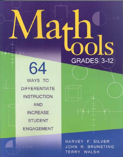 Imagen de archivo de Math Tools, Grades 3-12 : 64 Ways to Differentiate Instruction and Increase Student Engagement a la venta por Better World Books