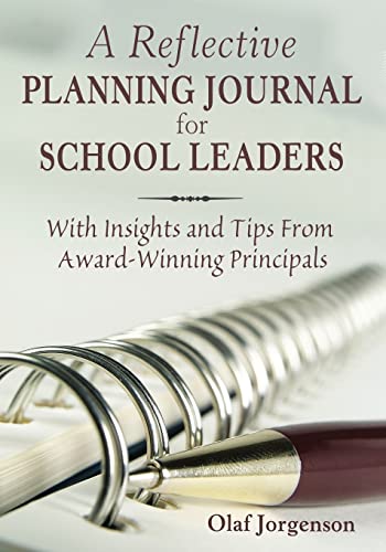 Beispielbild fr A Reflective Planning Journal for School Leaders: With Insights and Tips From Award-Winning Principals zum Verkauf von BooksRun