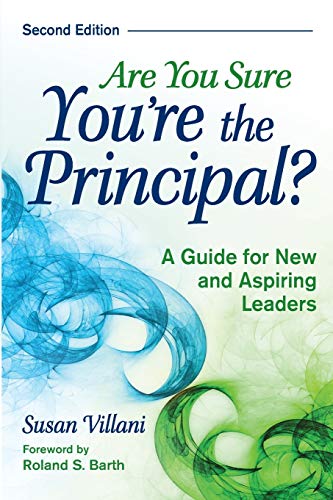Beispielbild fr Are You Sure You're the Principal? : A Guide for New and Aspiring Leaders zum Verkauf von Better World Books