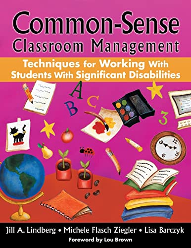 Stock image for Common-Sense Classroom Management Techniques for Working With Students With Significant Disabilities for sale by BooksRun
