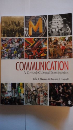 Communication: A Critical/Cultural Introduction - Warren, John T.; Fassett, Deanna L.