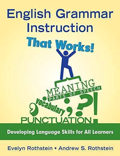 Beispielbild fr English Grammar Instruction That Works!: Developing Language Skills for All Learners zum Verkauf von BooksRun