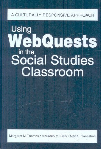 Beispielbild fr Using WebQuests in the Social Studies Classroom : A Culturally Responsive Approach zum Verkauf von Better World Books