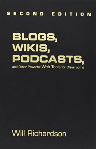 Stock image for Blogs, Wikis, Podcasts, and Other Powerful Web Tools for Classrooms for sale by The Book Spot