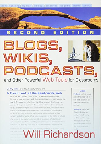 9781412959728: Blogs, Wikis, Podcasts, and Other Powerful Web Tools for Classrooms: 0