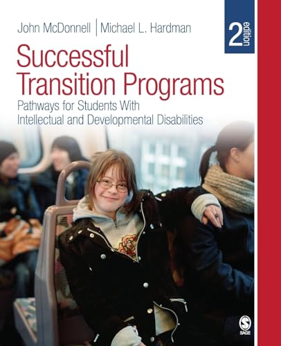 Successful Transition Programs: Pathways for Students With Intellectual and Developmental Disabilities - John McDonnell, Michael L Hardman