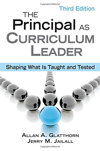 Beispielbild fr The Principal as Curriculum Leader: Shaping What Is Taught and Tested zum Verkauf von Gulf Coast Books