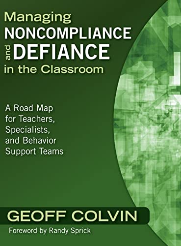 Imagen de archivo de Managing Noncompliance and Defiance in the Classroom: A Road Map for Teachers, Specialists, and Behavior Support Teams a la venta por HPB-Red