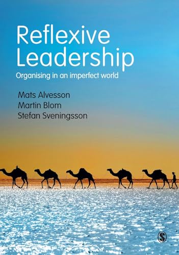 Stock image for Reflexive Leadership: Organising in an Imperfect World for sale by ThriftBooks-Atlanta