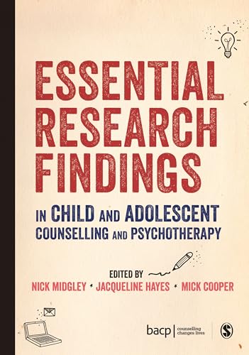 Stock image for Essential Research Findings in Child and Adolescent Counselling and Psychotherapy for sale by WorldofBooks